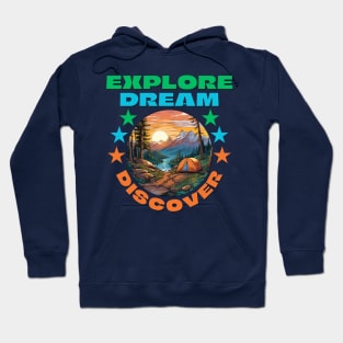 Explore Dream Discover Camping Hiking Hoodie